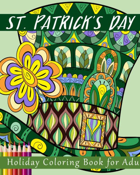 St. Patrick's Day Holiday Coloring Book for Adults