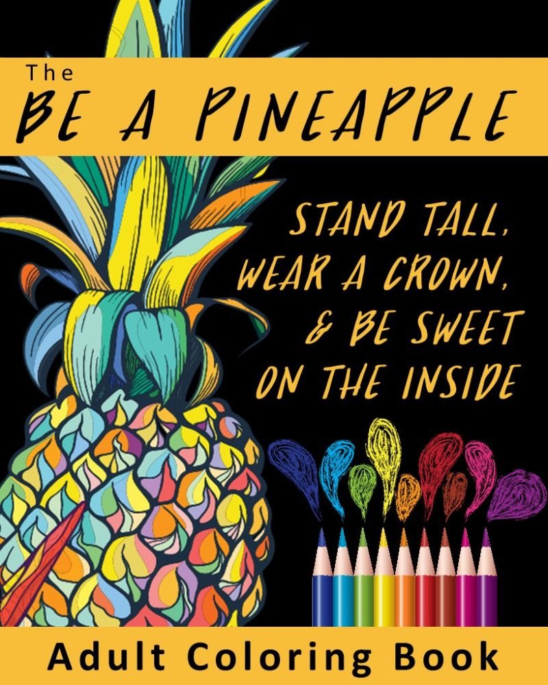 The-Be-A-Pineapple-Adult-Coloring-Book-Cover.jpg