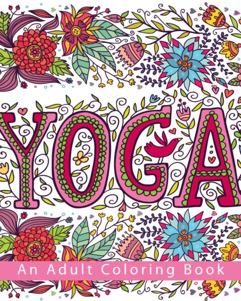 Yoga - An Adult Coloring Book Front Cover